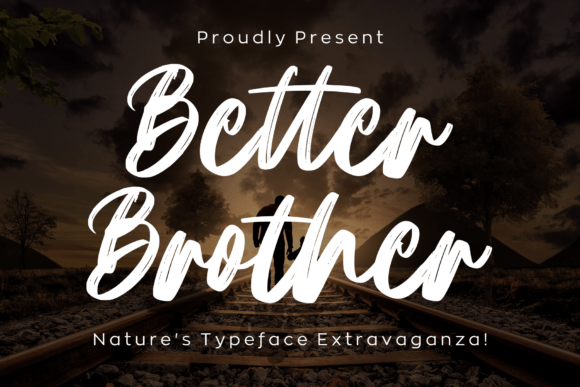 Better Brother Font: A Script Typeface for Small Business Branding