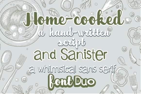 Home-cooked and Sanister Duo: A Warm Font for Your Brand
