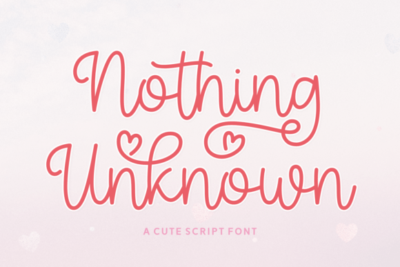 Nothing Unknown: A Playful Script Font for Scroll-Stopping Marketing