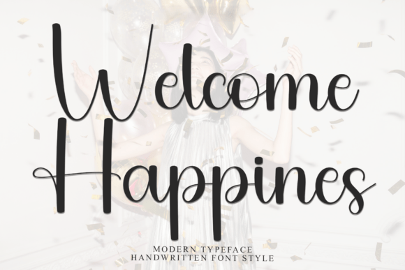 Welcome Happines Font Review: A Joyful Script for Campaigns